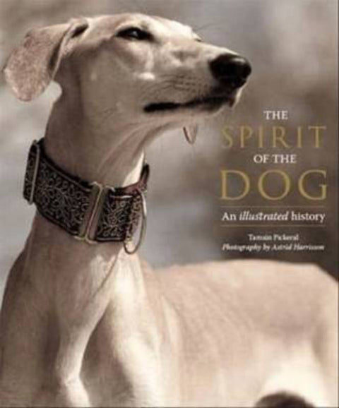 The Spirit of the Dog by Tamsin Pickeral - 9781743311257