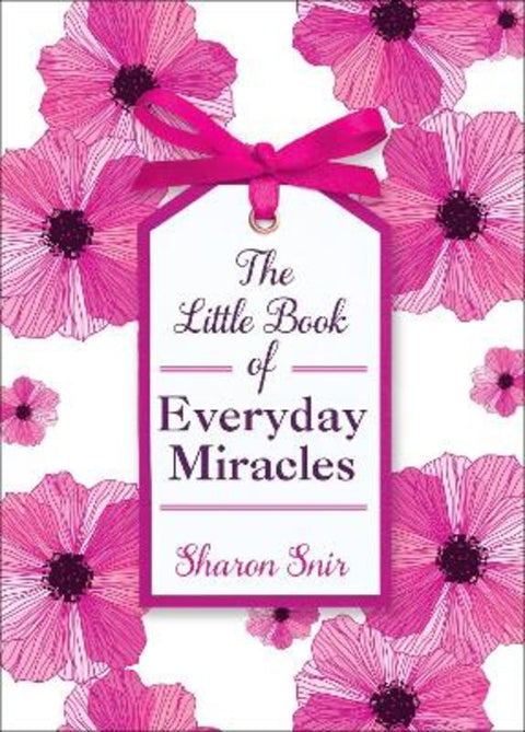 The Little Book of Everyday Miracles by Sharon Snir - 9781743311332