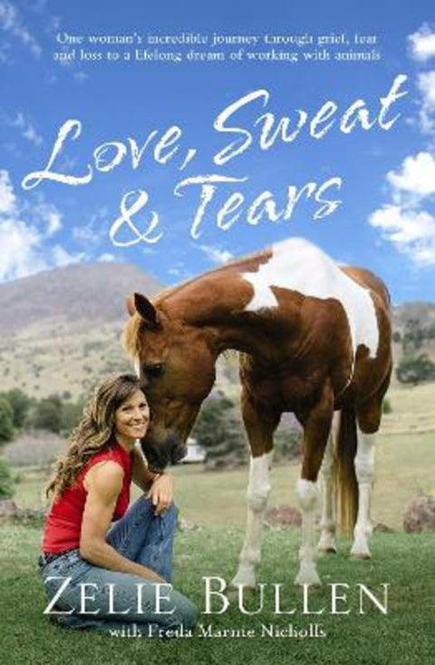 Love, Sweat and Tears by Zellie Bullen - 9781743311516