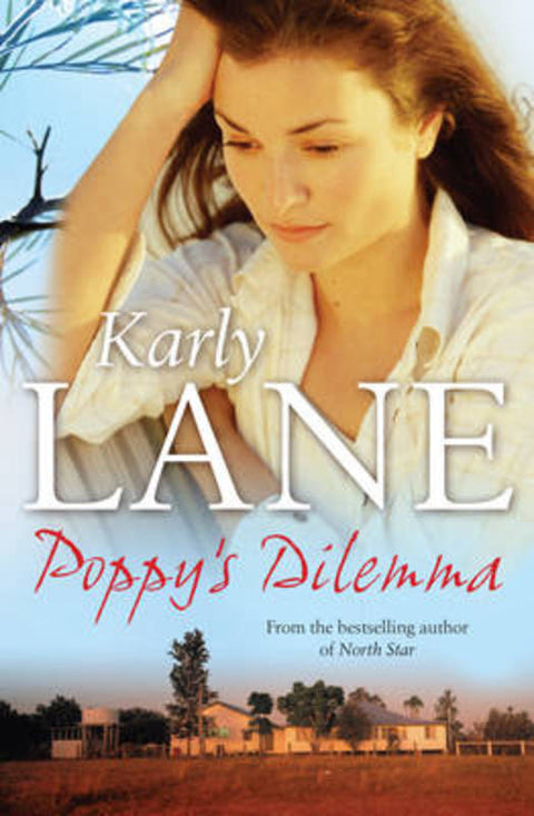 Poppy'S Dilemma by Karly Lane - 9781743311615