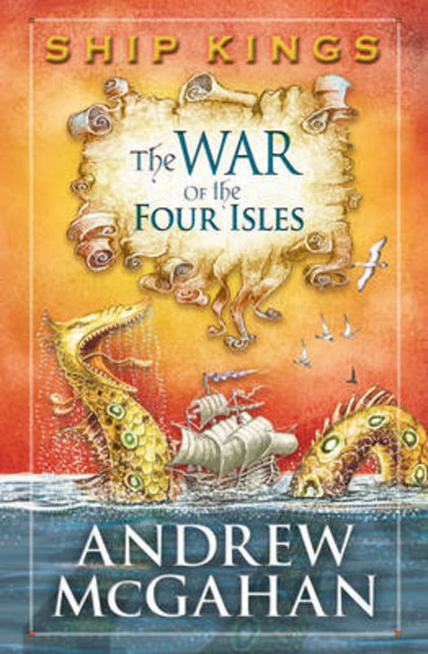 The War of the Four Isles: Ship Kings 3 by Andrew McGahan - 9781743315095