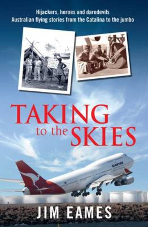 Taking to the Skies by Jim Eames - 9781743315941