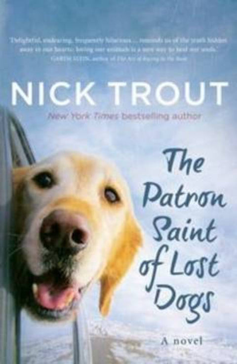 The Patron Saint of Lost Dogs by Nick Trout - 9781743316627