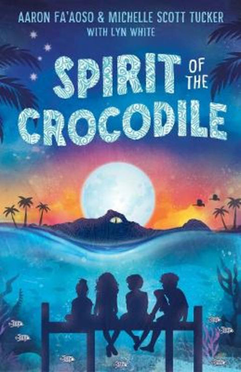 Spirit of the Crocodile by Aaron Fa'Aoso - 9781743317099
