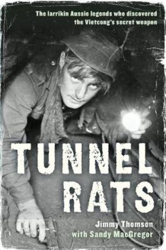 Tunnel Rats by Jimmy Thomson - 9781743317358