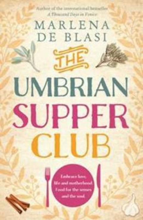 The Umbrian Supper Club by Marlena de Blasi - 9781743317921