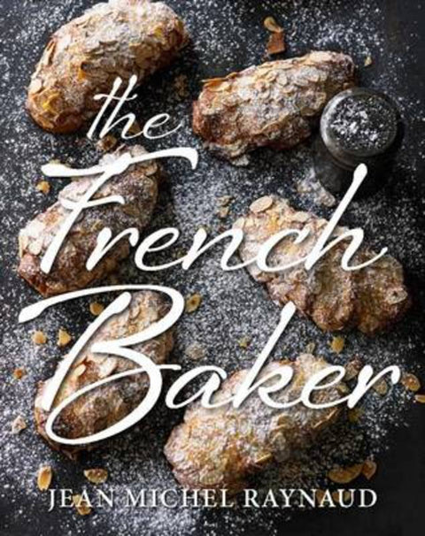 The French Baker by Jean Michel Raynaud - 9781743363348