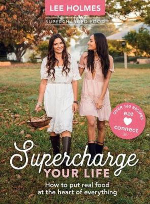 Supercharge Your Life by Lee Holmes - 9781743366370