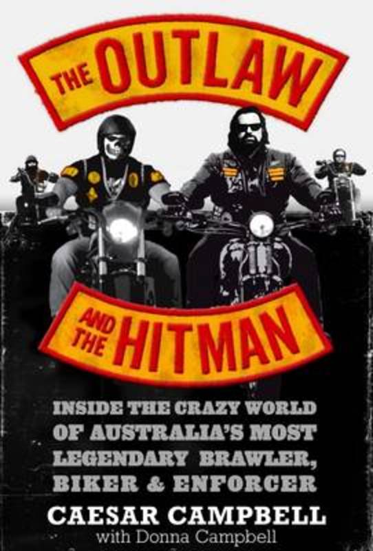 The Outlaw and the Hitman by Caesar Campbell - 9781743533161