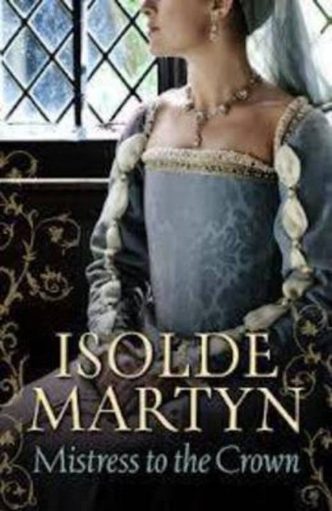 MISTRESS TO THE CROWN by Isolde Martyn - 9781743560211