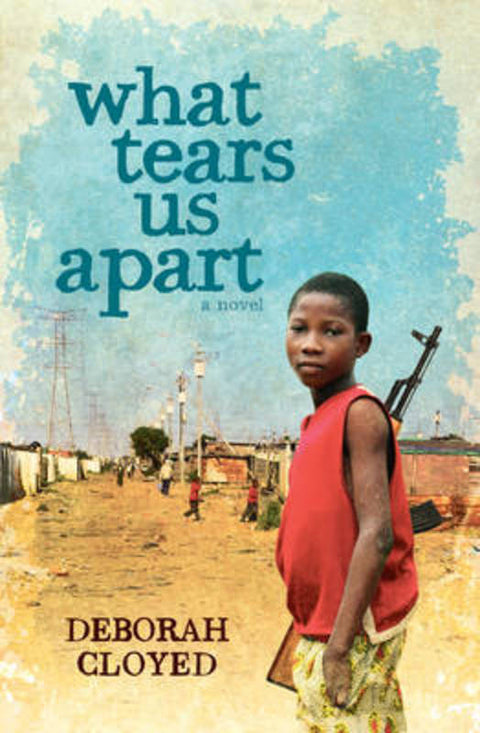 WHAT TEARS US APART by Deborah Cloyed - 9781743560280