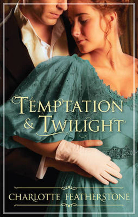 TEMPTATION & TWILIGHT by Charlotte Featherstone - 9781743561447