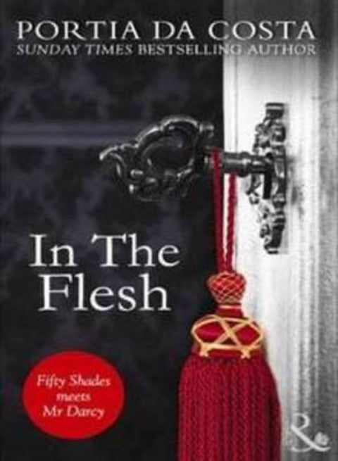 IN THE FLESH by Portia Da Costa - 9781743564127