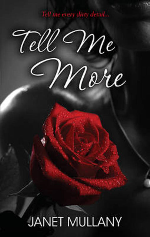 TELL ME MORE by Janet Mullany - 9781743564813