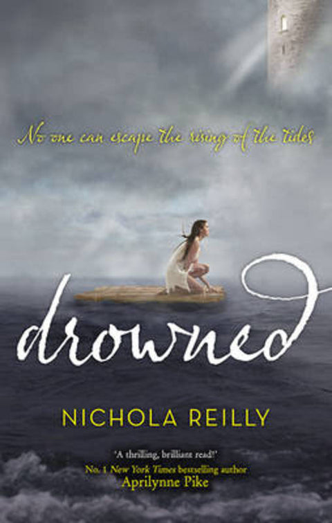 DROWNED by Nichola Reilly - 9781743566435