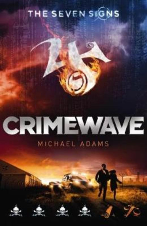 Crimewave (Seven Signs #5) by Michael Adams - 9781743628058