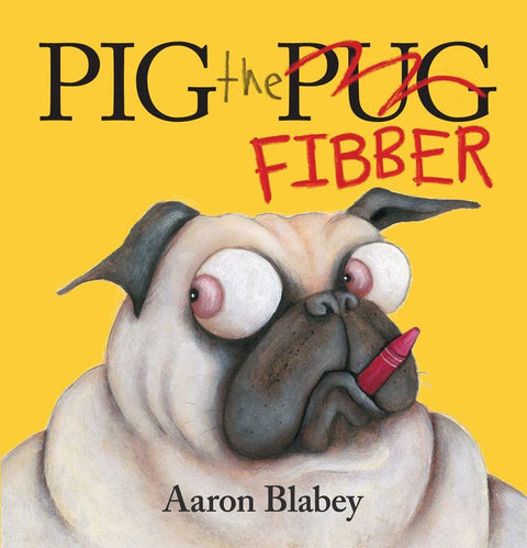 Pig the Fibber by Aaron Blabey - 9781743629062