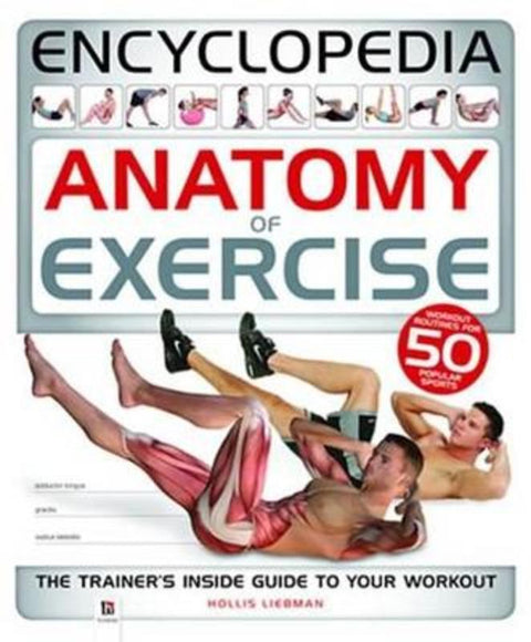 Encyclopedia of Anatomy of Exercise by HINKLER - 9781743632307