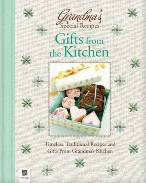 Grandma's Special Recipes Gifts from the Kitchen by unknown author - 9781743633670
