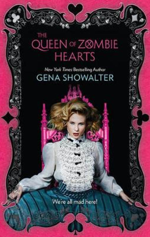 THE QUEEN OF ZOMBIE HEARTS by Gena Showalter - 9781743691267