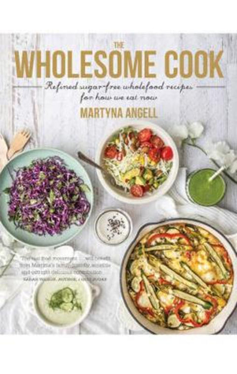 THE WHOLESOME COOK by Martyna Angell - 9781743693124