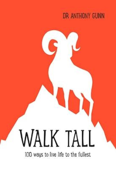 Walk Tall by Anthony Gunn - 9781743791554