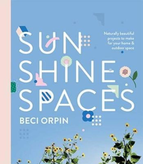 Sunshine Spaces by Beci Orpin - 9781743792131