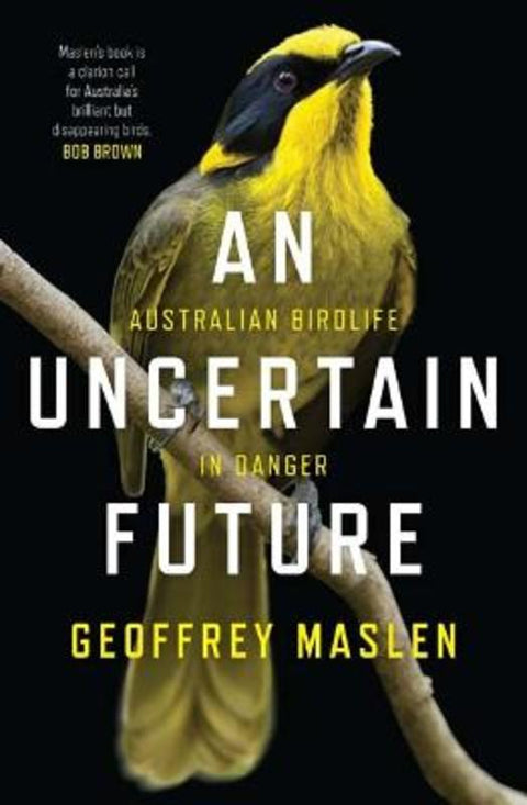 An Uncertain Future by Geoffrey Maslen - 9781743793237