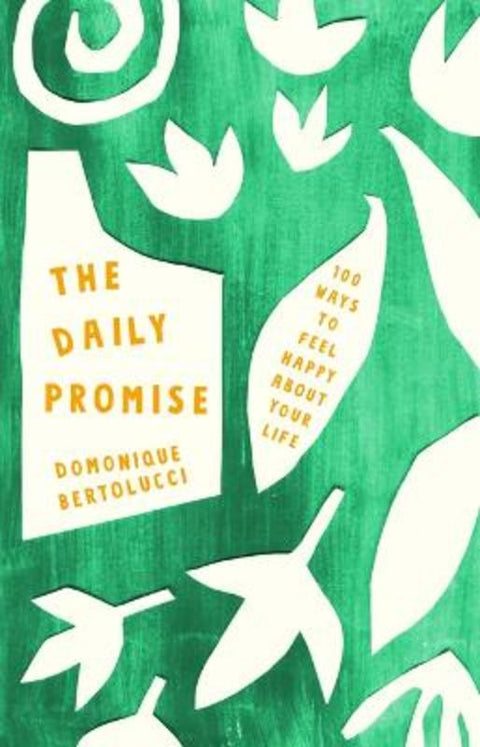 The Daily Promise by Domonique Bertolucci - 9781743793923