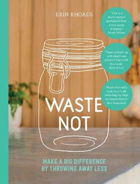 Waste Not by Erin Rhoads - 9781743794623