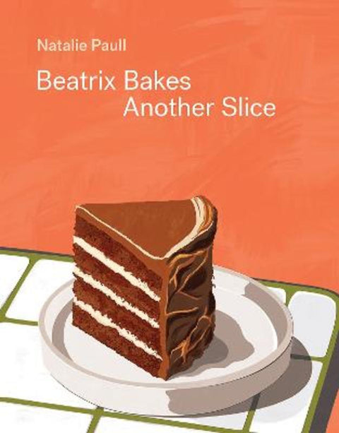 Beatrix Bakes: Another Slice by Natalie Paull - 9781743797761