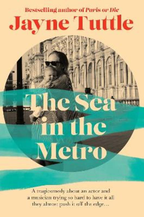 The Sea in the Metro by Jayne Tuttle - 9781743797860