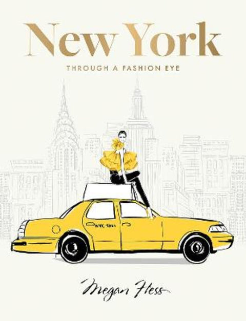 New York: Through a Fashion Eye by Megan Hess - 9781743799604