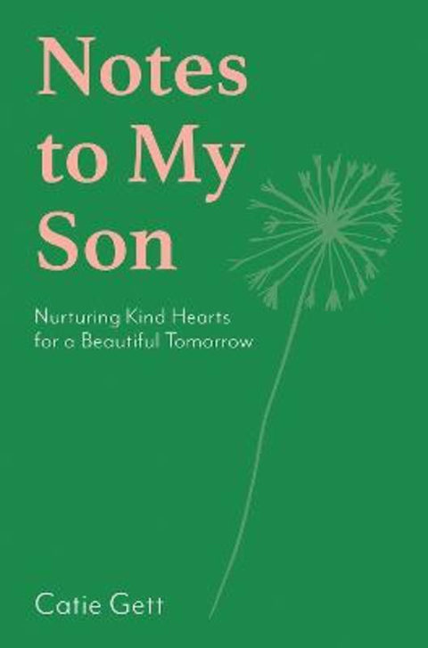 Notes to My Son by Catie Gett - 9781743799895