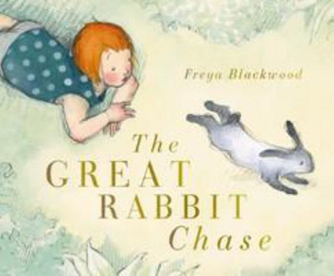 Great Rabbit Chase by Freya Blackwood - 9781743811641