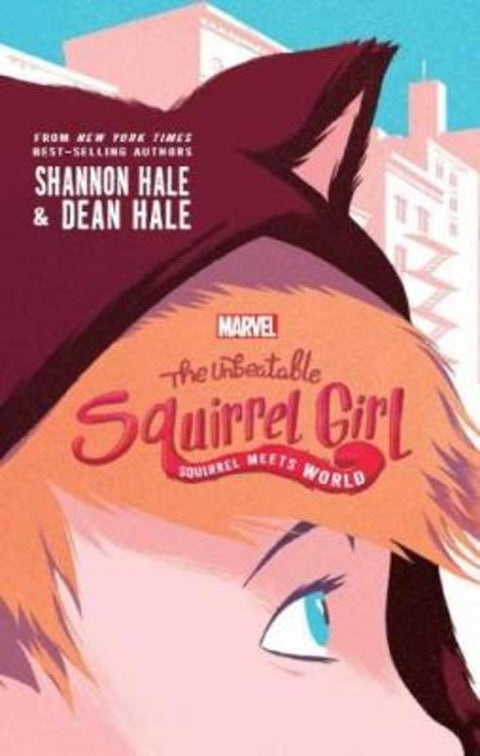 Marvel the Unbeatable Squirrel Girl: Squirrel Meets World by Shannon Hale - 9781743816462