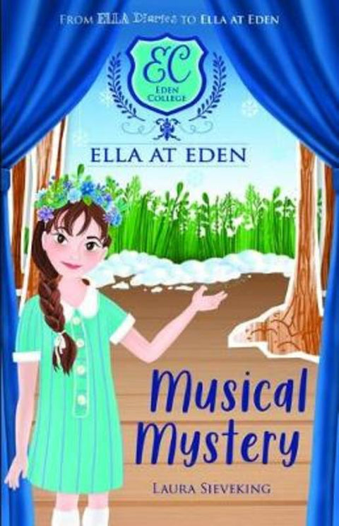 Musical Mystery (Ella at Eden #3) by Laura Sieveking - 9781743834954