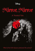 Mirror, Mirror (Disney: a Twisted Tale #7) by Jen Calonita - 9781743837863