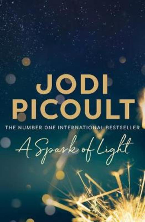 A Spark of Light by Jodi Picoult - 9781760110512