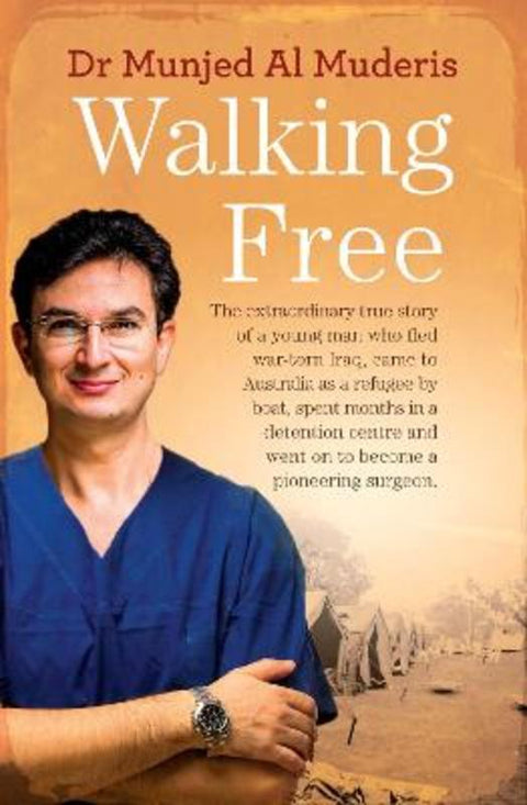 Walking Free by Dr Munjed Al Muderis - 9781760110727