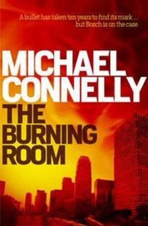 The Burning Room by Michael Connelly - 9781760111458