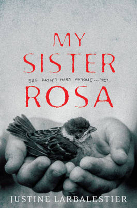 My Sister Rosa by Justine Larbalestier - 9781760112226