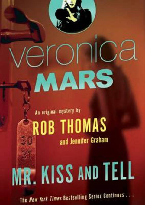 Mr Kiss and Tell: Veronica Mars 2 by Robert Thomas - 9781760112370
