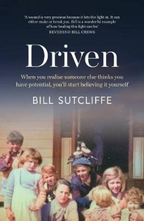 Driven by Bill Sutcliffe - 9781760113322