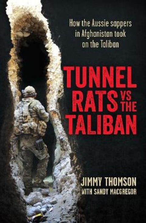Tunnel Rats vs the Taliban by Jimmy Thomson - 9781760113544