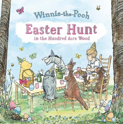 Easter Hunt in the Hundred Acre Wood by Winnie The Pooh - 9781760129675