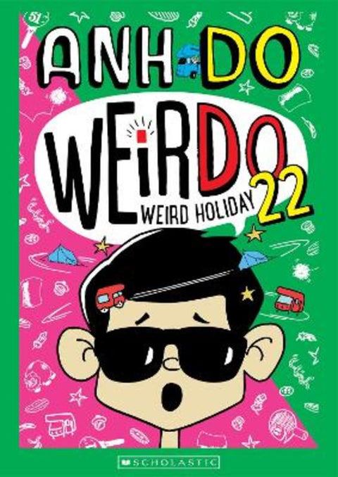 Weird Holiday (WeirDo 22) by Anh Do - 9781760266059