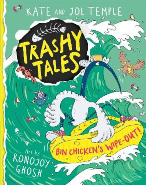 Bin Chicken's Wipe-out! (Trashy Tales #2) by Jol Temple - 9781760266127