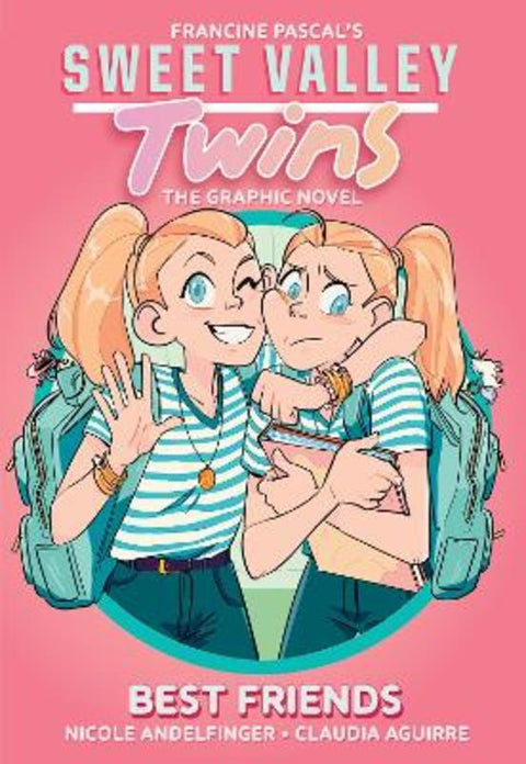 Best Friends (Sweet Valley Twins: The Graphic Novel #1) by Nicole Andelfinger - 9781760266783