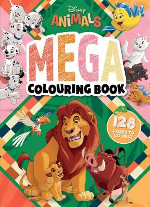 Disney Animals: Mega Colouring Book (Starring The Lion King) - 9781760267490
